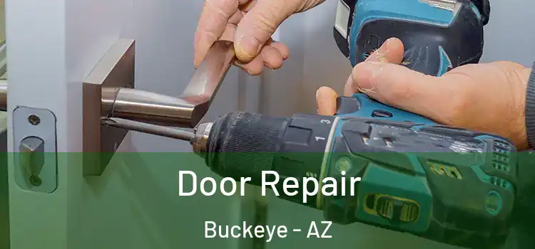 Door Repair Buckeye - AZ