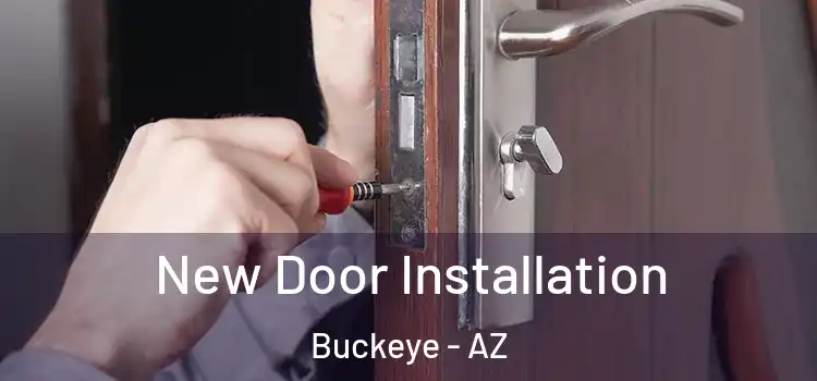 New Door Installation Buckeye - AZ