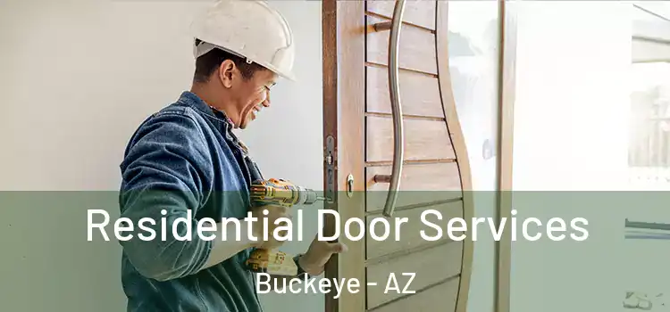 Residential Door Services Buckeye - AZ
